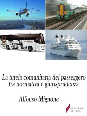 cover image of La tutela comunitaria del passeggero tra normativa e giurisprudenza